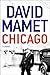 Chicago: An Epic Noir Thriller of Gangsters, Murder, and Revenge in Mobbed-Up 1920s