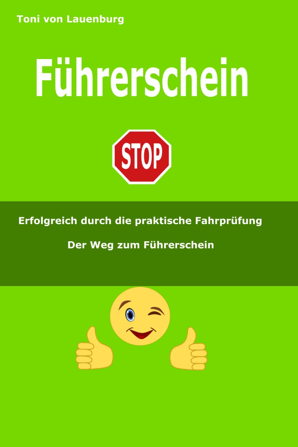 Führerschein | Führerschein: Erfolgreich durch die praktische Fahrprüfung | Buch