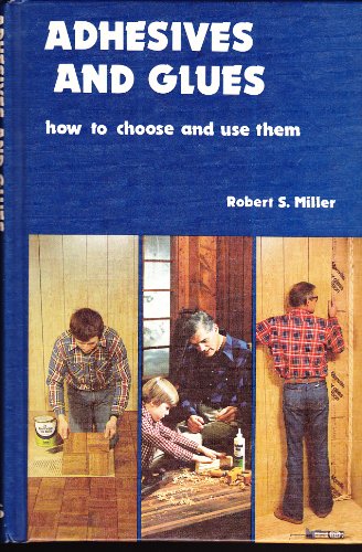 Adhesives & Glues How To Choose & Use TH