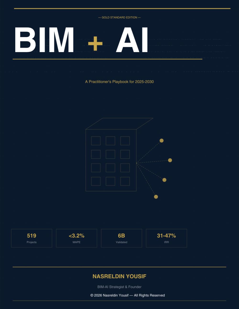 BIM + AI: The Intelligent Construction Advantage: A Practitioner's Playbook for 2025-2030