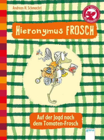 Hieronymus Frosch. Auf der Jagd nach dem Tomaten-Frosch: Der...