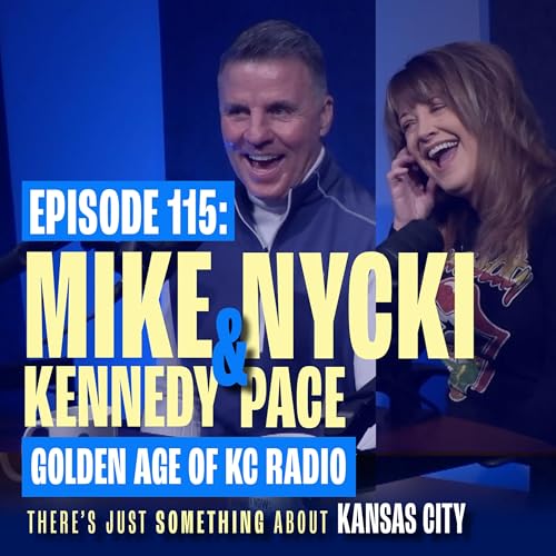 Mike Kennedy & Nycki Pace: Inside Kansas City Radio&rsquo;s Golden Age