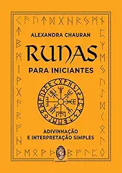 Runas Para Iniciantes: Adivinhação e Interpretação Simples