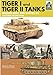 Tiger I and Tiger II: Tanks of the German Army and Waffen-SS: Eastern Front 1944 (TankCraft)