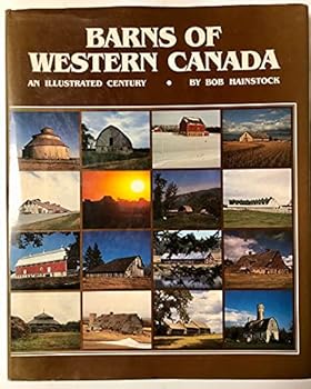Barns of western Canada: An illustrated century