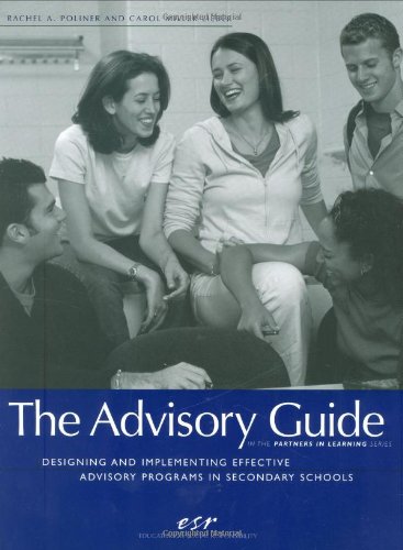 The Advisory Guide: Designing and Implementing Effective Advisory Programs in Secondary Schools