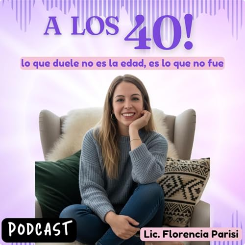 A los 40! lo que duele no es la edad, es lo que no fue