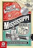 Cover zum Buch Die Mississippi-Bande: Wie wir mit dr...
