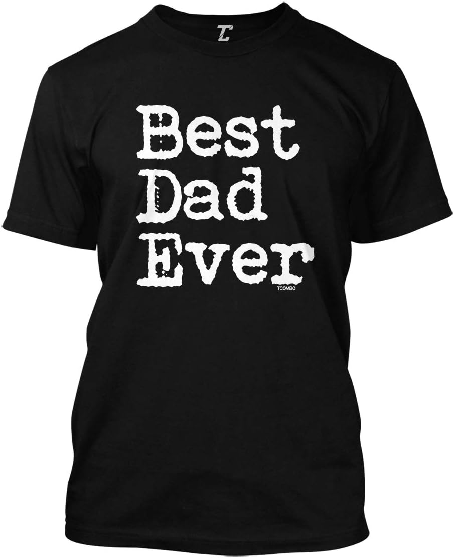 Best Dad Ever - Father's Day Papa Men's T-Shirt