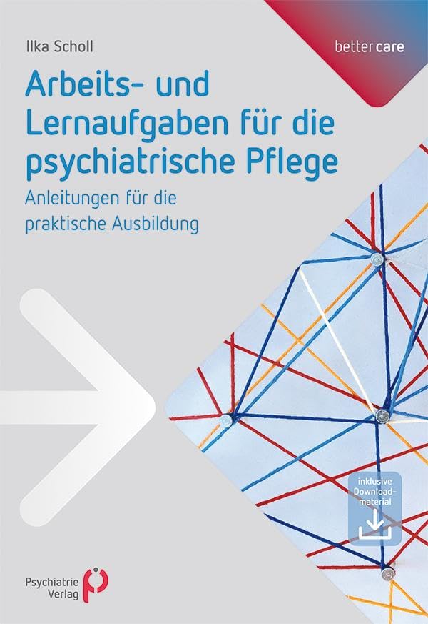 Arbeits- und Lernaufgaben für die psychiatrische Pflege: Anleitungen für die praktische Ausbildung