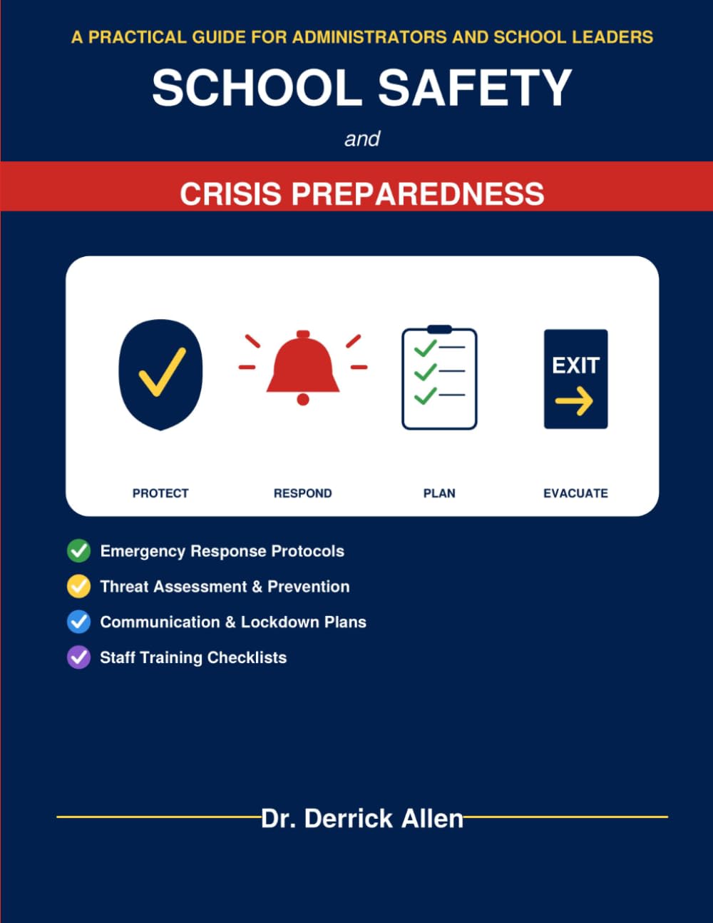 School Safety and Crisis Preparedness: A Practical Guide for Educators and School Leaders (Teacher Certification Mastery Series)