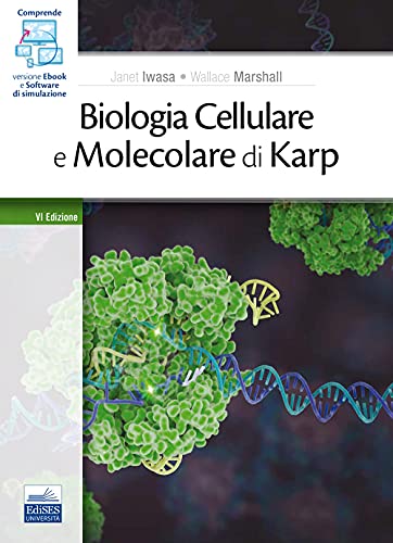 Biologia Cellulare E Molecolare Di Karp. Concetti Ed Esperimenti. Con E-Book. Con Software Di Simulazione