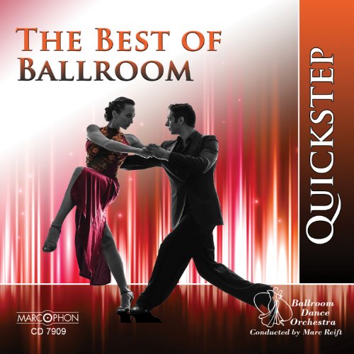 The Best of Ballroom Quickstep Ballroom Dance Orchestra
