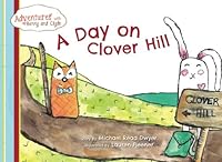 A Day on Clover Hill 1533649766 Book Cover