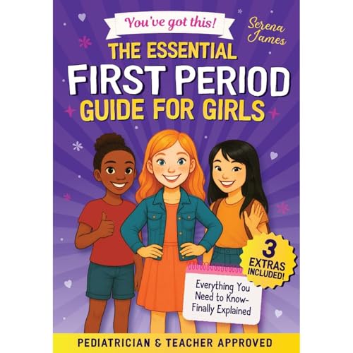 The Essential First Period Guide For Girls - You’ve Got This! Audiolibro Por Serena James arte de portada