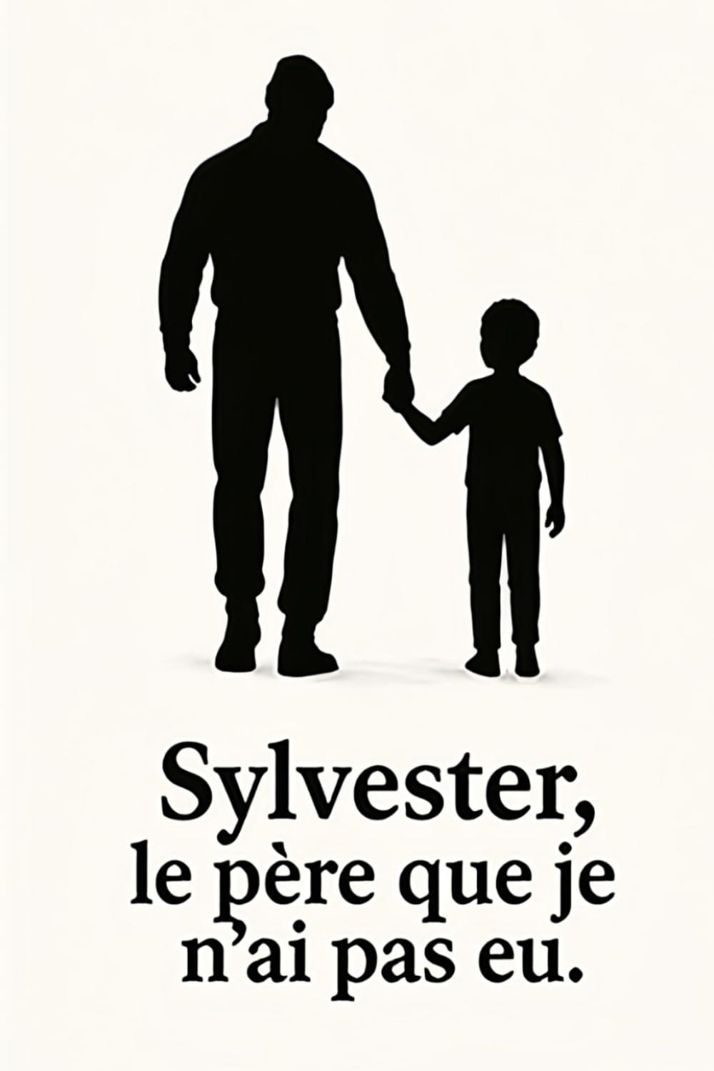 Sylvester ,le père que je n'ai pas eu.