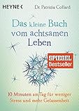 lebensmittel bucher berau  Das kleine Buch vom achtsamen Leben: 10 Minuten am Tag für weniger Stress und mehr Gelassenheit