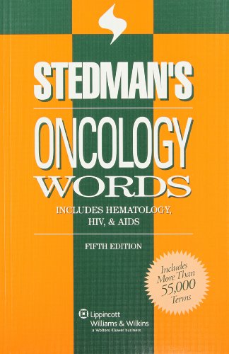 Stedman’s Oncology Words: Includes Hematology, HIV & AIDS (Stedman’s Word Book Series)
