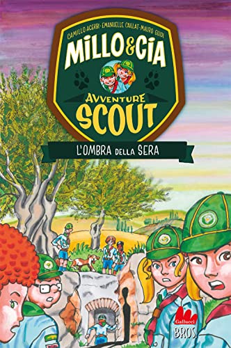  L\'ombra della sera. Avventure scout. Millo & Cia: Vol. 2
