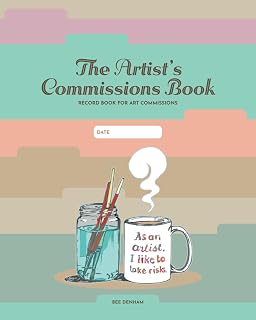 The Artist's Commissions Book: Record Book for Art Commissions
