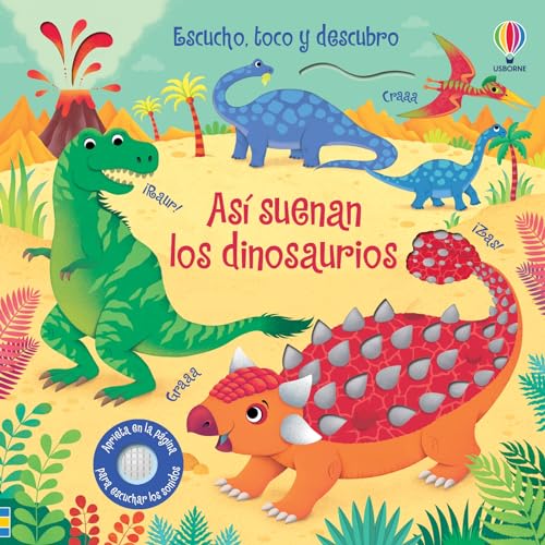 Así suenan los dinosaurios (Escucho, toco y descubro)
