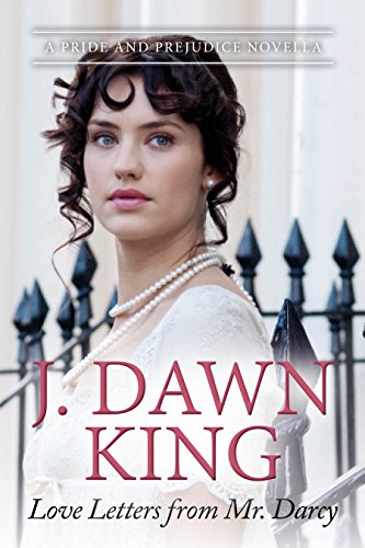 Love Letters from Mr. Darcy: A Pride and Prejudice Novella (Marrying Mr. Darcy, Regency)