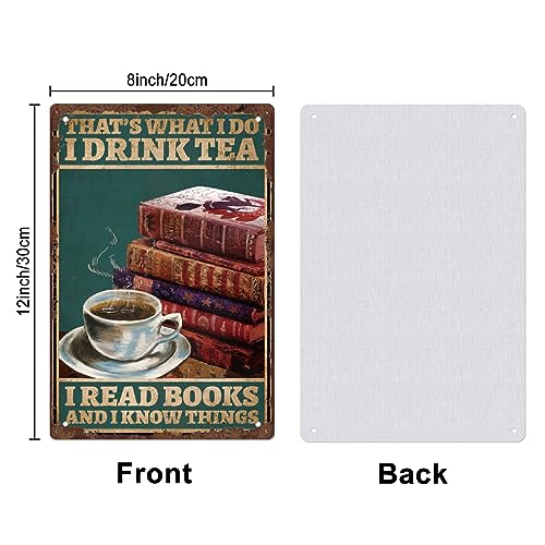 SUPERDANT Reading and Drinking Metal Signs Drink Tea Read Book Know Things Tin Signs Inspirational Quotes Metal Tin Sign Vintage Wall Art Funny Signs and Plaque for Library Cafe Bar Vintage Decor - Image 2