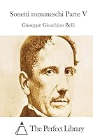 Sonetti Romaneschi Parte V 1512336564 Book Cover