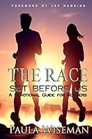 The Race Set Before Us: A Devotional Guide for Runners 0998650501 Book Cover