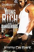 Young, Rich And Dangerous 0982311168 Book Cover