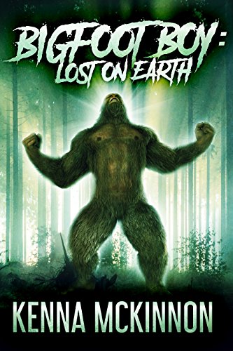 Bigfoot Boy: Lost on Earth by [Kenna McKinnon, Judith Hansen]