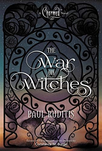 Charmed: The War on Witches: Charmed Series #1