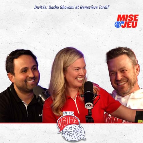 Entre la Poire et le Fromage - EP126 - Les vacances de Louis avec Connor McDavid