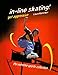 Produktbild Inline Skating!: Get Aggressive (Extreme Sports)
