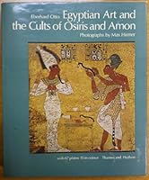 Egyptian Art and the Cults of Osiris and Amon 0500230765 Book Cover