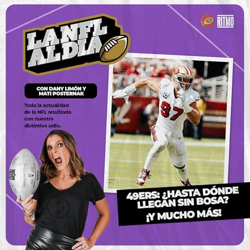 49ers: 3-0 pero con más lesionados 🏈 LA NFL AL DÍA #24 | Dany Limón & Mati Posternak cover art
