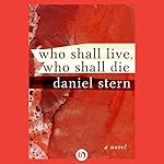 Cover of Who Shall Live, Who Shall Die