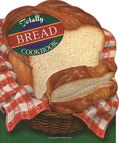 Buy Totally Bread Cookbook — BookShops.in