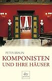  Komponisten und ihre Häuser (dtv premium)