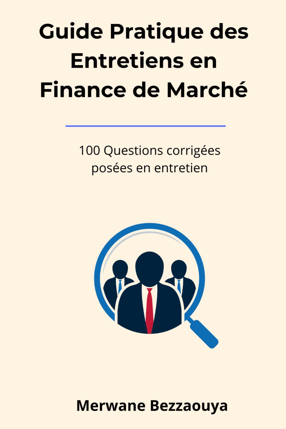 Guide Pratique des Entretiens en Finance de Marché