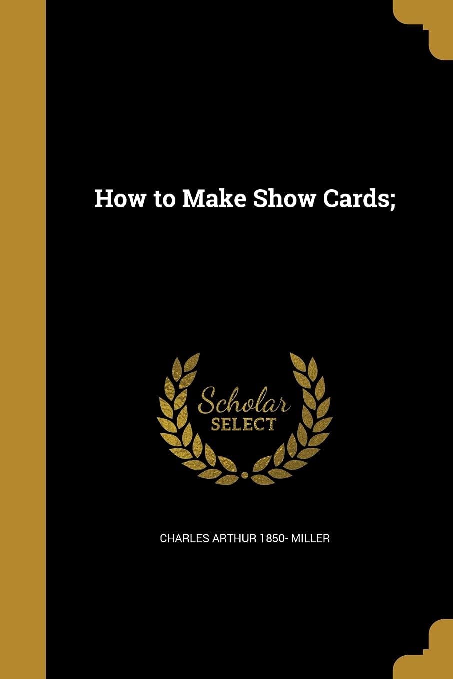 How to Make Show Cards;