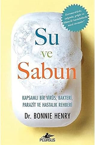 Su ve Sabun: Kapsamlı Bir Vir&uuml;s Bakteri Parazit ve Hastalık Rehberi