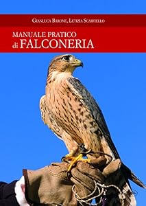 Manuale pratico di falconeria
