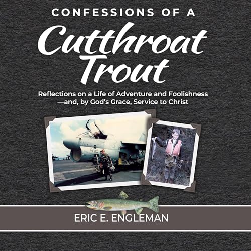 Confessions of a Cutthroat Trout [Written by Eric Engleman] episode artwork