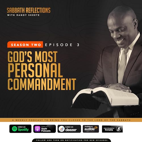 S1 E3: God's Most Personal Commandment
