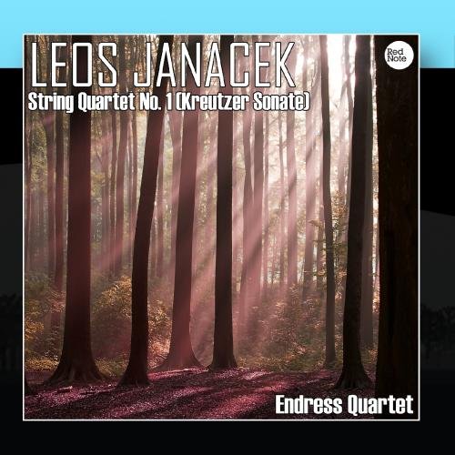 Endress Quartet Janacek String Quartet No.1 "Kreutzer Sonata