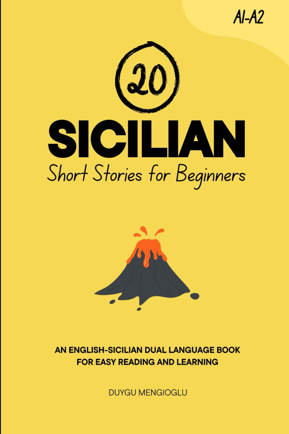 20 Sicilian Short Stories for Beginners: An English-Sicilian Dual-Language Book for Easy Reading and Learning (Learn Sicilian)
