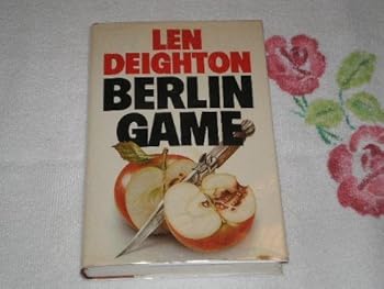 Berlin Game by Len Deighton (1983-12-05)