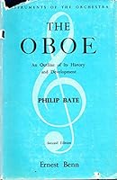 The Oboe : An Outline of Its History, Development and Construction 0510362508 Book Cover