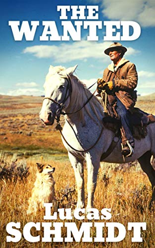 The Wanted: A Western Novel